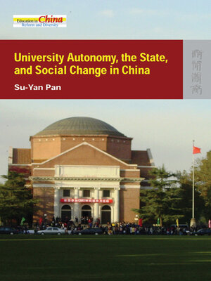 cover image of University Autonomy, the State, and Social Change in China